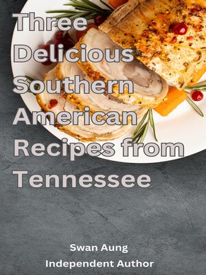 cover image of Three Delicious Southern American Recipes from Tennessee